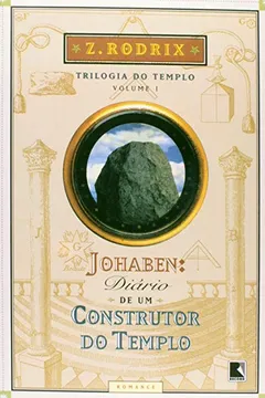 Livro Diário de Um Construtor do Templo - Trilogia do Templo. Volume 1 - Resumo, Resenha, PDF, etc.