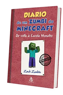 Livro Diário de Um Zumbi do Minecraft. De Volta à Escola Monstro - Resumo, Resenha, PDF, etc.
