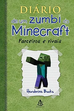 Livro Diário de Um Zumbi do Minecraft. Parceiros e Rivais - Resumo, Resenha, PDF, etc.