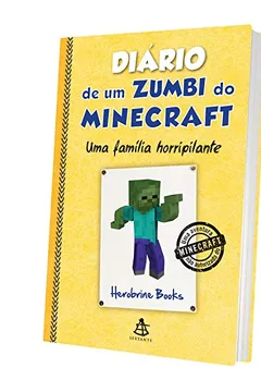 Livro Diário de Um Zumbi do Minecraft. Uma Família Horripilante - Resumo, Resenha, PDF, etc.