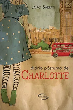 Livro Diário Póstumo de Charlotte - Resumo, Resenha, PDF, etc.