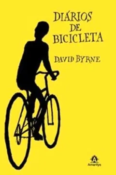 Livro Diários de Bicicleta - Resumo, Resenha, PDF, etc.