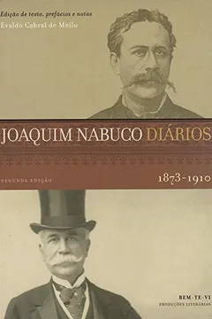 Livro Diários de Joaquim Nabuco - Volume Único - Resumo, Resenha, PDF, etc.
