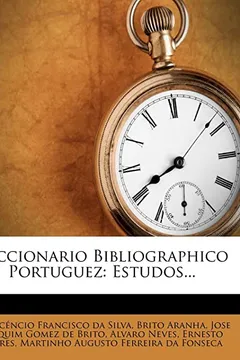 Capa do livro Diccionario Bibliographico Portuguez: Estudos...