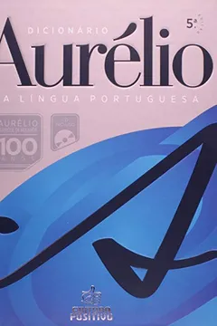 Livro Dicionário Aurelio Da Lingua Portuguesa (+ CD) - Resumo, Resenha, PDF, etc.