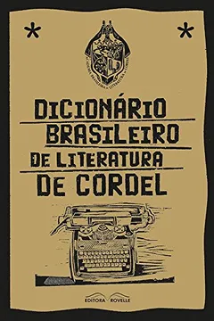Livro Dicionário Brasileiro de Literatura de Cordel - Resumo, Resenha, PDF, etc.