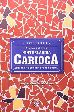 Livro Dicionario Da Hinterlandia Carioca - Resumo, Resenha, PDF, etc.