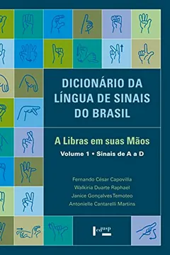Livro Dicionário da Língua de Sinais do Brasil. A Libras em Suas Mãos - 3 Volumes - Resumo, Resenha, PDF, etc.
