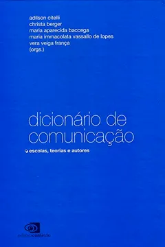 Livro Dicionário de Comunicação. Escolas, Teorias e Autores - Resumo, Resenha, PDF, etc.