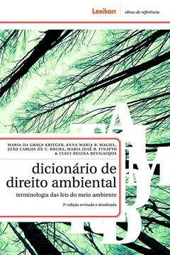 Livro Dicionário de Direito Ambiental. Terminologia das Leis do Meio Ambiente - Resumo, Resenha, PDF, etc.