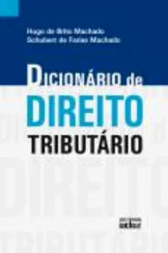 Livro Dicionário de Direito Tributário - Resumo, Resenha, PDF, etc.