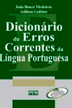 Livro DicionÃ¡rio De Erros Correntes Da LÃ­ngua PortuguÃªsa - Resumo, Resenha, PDF, etc.