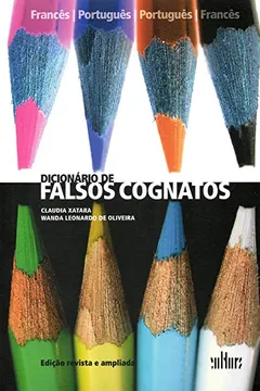 Livro Dicionário de Falsos Cognatos. Francês-Português/ Português-Francês - Resumo, Resenha, PDF, etc.