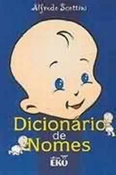 Livro Dicionário De Nomes - Resumo, Resenha, PDF, etc.
