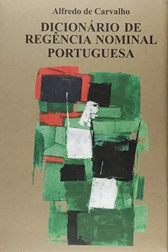 Livro Dicionário De Regência Nominal Portuguesa - Resumo, Resenha, PDF, etc.