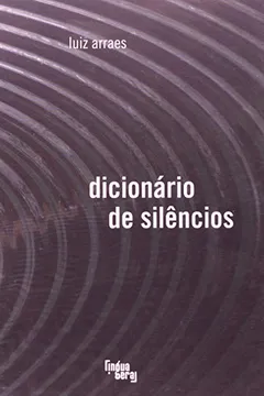 Livro Dicionário De Silêncios - Resumo, Resenha, PDF, etc.