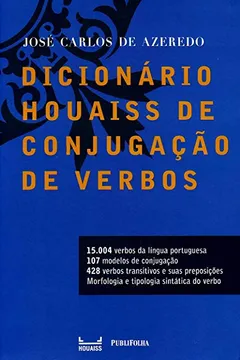 Livro Dicionário Houaiss de Conjugação de Verbos - Resumo, Resenha, PDF, etc.