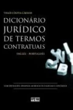 Livro Dicionário Jurídico de Termos Contratuais. Inglês-Português - Resumo, Resenha, PDF, etc.