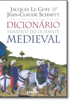 Livro Dicionário Temático do Ocidente Medieval - Resumo, Resenha, PDF, etc.