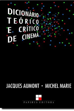 Livro Dicionário Teórico e Crítico de Cinema - Resumo, Resenha, PDF, etc.