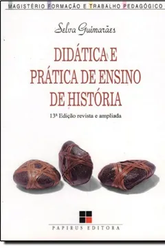 Livro Didática e Prática de Ensino de História - Resumo, Resenha, PDF, etc.