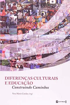 Livro Diferencas Culturais E Educacao - Construindo Caminhos - Resumo, Resenha, PDF, etc.