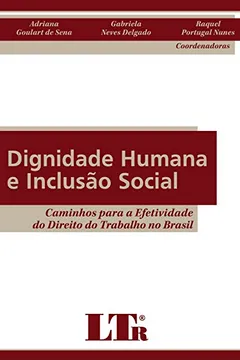 Livro Dignidade Humana e Inclusão Social - Resumo, Resenha, PDF, etc.