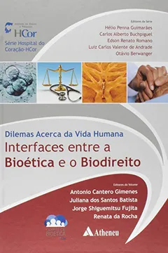 Livro Dilemas Acerca da Vida Humana. Interfaces Entre a Bioética e o Biodireito - Resumo, Resenha, PDF, etc.
