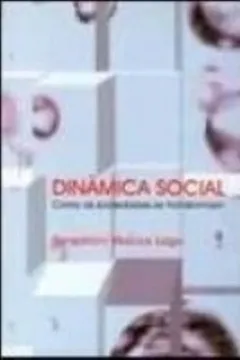 Livro Dinâmica Social. Como as Sociedades Se Transformam - Resumo, Resenha, PDF, etc.