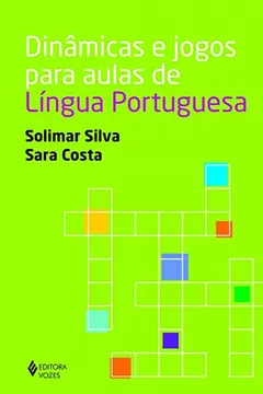 Livro Dinâmicas e Jogos Para Aulas de Língua Portuguesa - Resumo, Resenha, PDF, etc.
