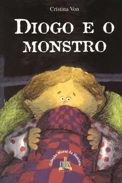Livro Diogo e o Monstro - Coleção Moral da História - Resumo, Resenha, PDF, etc.