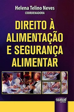 Livro Direito à Alimentação e Segurança Alimentar - Resumo, Resenha, PDF, etc.