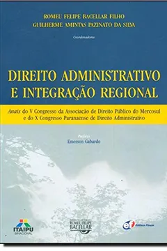 Livro Direito Administrativo E Integração Regional - Resumo, Resenha, PDF, etc.