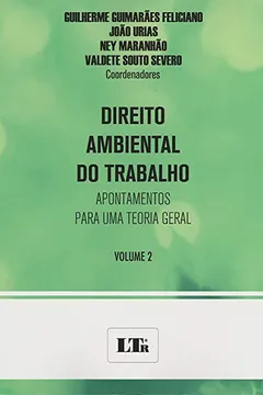 Livro Direito Ambiental do Trabalho. Apontamentos Para Uma Teoria Geral - Volume 2 - Resumo, Resenha, PDF, etc.