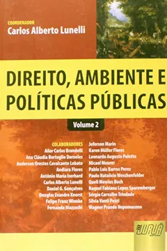 Livro Direito, Ambiente e Políticas Públicas - Volume 2 - Resumo, Resenha, PDF, etc.