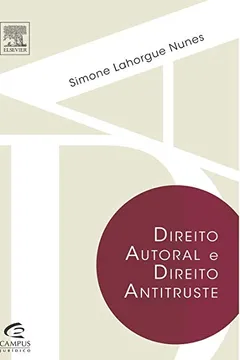 Livro Direito Autoral e Direito Antitruste - Resumo, Resenha, PDF, etc.