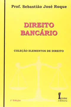 Livro Direito Bancário - Coleção Elementos de Direito - Resumo, Resenha, PDF, etc.