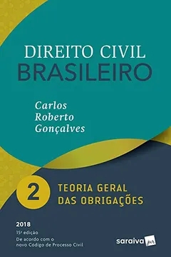 Livro Direito Civil Brasileiro 2. Teoria Geral das Obrigações - Resumo, Resenha, PDF, etc.