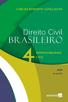 Livro Direito civil brasileiro 4 : Responsabilidade civil - 14ª edição de 2019 - Resumo, Resenha, PDF, etc.