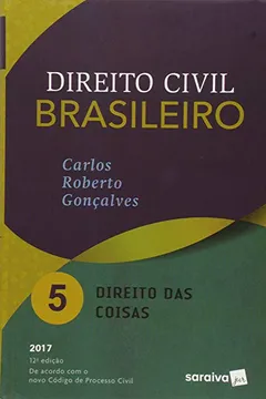 Livro Direito Civil Brasileiro - Vol 5 - Direito Das Coisas - 12ª Ed 2017 - Resumo, Resenha, PDF, etc.