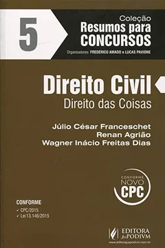 Livro Direito Civil. Direito das Coisas - Volume 5. Coleção Resumos Para Concursos - Resumo, Resenha, PDF, etc.