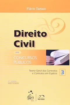 Livro Direito Civil. Teoria Geral Dos Contratos E Contratos Em Espécie - Série Concursos Público. Volume 3 - Resumo, Resenha, PDF, etc.