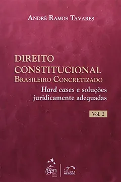 Livro Direito Constitucional Brasileiro Concretizado - Volume 2 - Resumo, Resenha, PDF, etc.