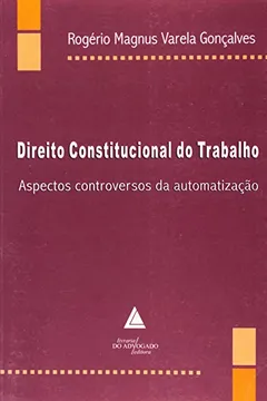 Livro Direito Constitucional Do Trabalho - Resumo, Resenha, PDF, etc.