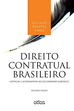 Capa do livro Direito Contratual Brasileiro. Críticas e Alternativas ao Solidarismo Jurídico