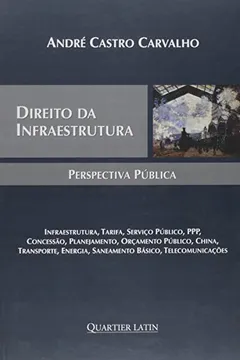 Livro Direito Da Infraestrutura - Perspectiva Publica - Resumo, Resenha, PDF, etc.