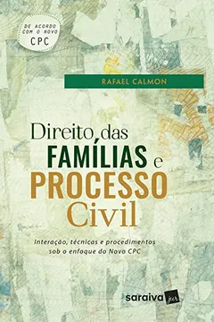 Livro Direito das Famílias e Processo Civil. Interação, Técnicas e Procedimentos Sob o Enfoque no NCPC - Resumo, Resenha, PDF, etc.