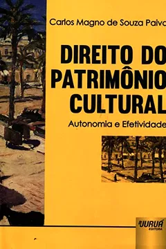Livro Direito do Patrimônio Cultural. Autonomia e Efetividade - Resumo, Resenha, PDF, etc.