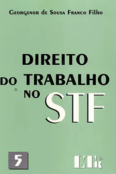 Livro Direito do Trabalho no STF - Resumo, Resenha, PDF, etc.