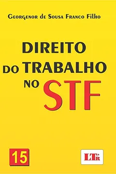 Capa do livro Direito do Trabalho no STF. Nº 15